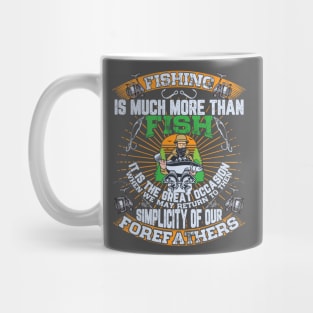 Fishing Is Much More then Fish Mug